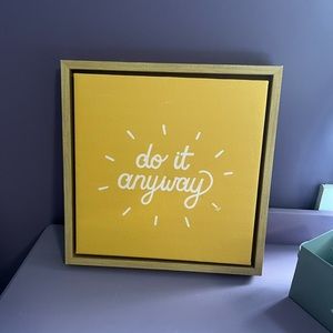 “do it anyway” wall decor